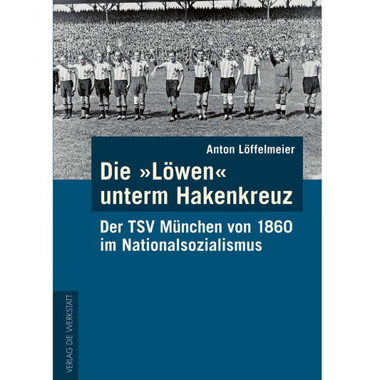 FA - Buch "Die Löwen unterm Hakenkreuz"